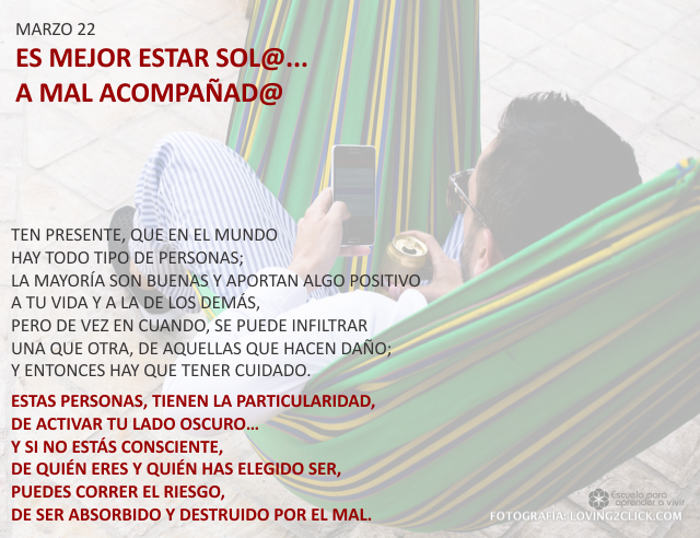 Es mejor estar sol@... a mal acompañad@